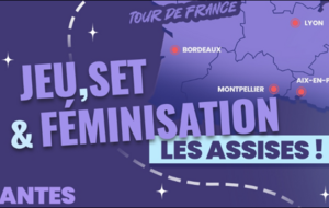 LES ASSISES "JEU, SET &amp; FÉMINISATION" à Nantes