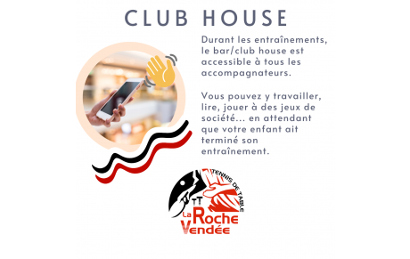 Le club house ouvert durant les entraînements